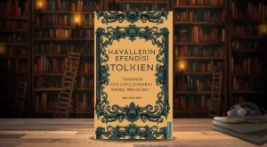 Hayallerin Efendisi – Tolkien