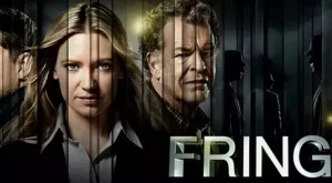 Fringe’i izlemeden önce kimsenin sana söylemeyeceği şeyler